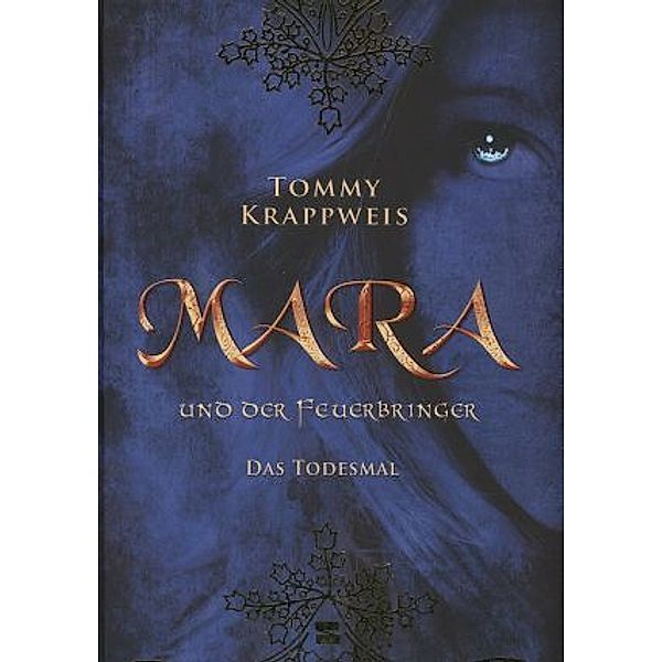 Das Todesmal / Mara und der Feuerbringer Bd.2, Tommy Krappweis