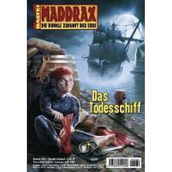 Das Todesschiff / Maddrax Bd.266, Ronald M. Hahn