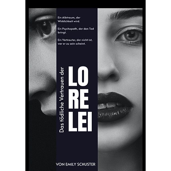 Das tödliche Vertrauen der Lorelei, Emily Schuster