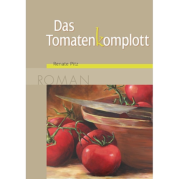 Das Tomatenkomplott, Renate Pitz