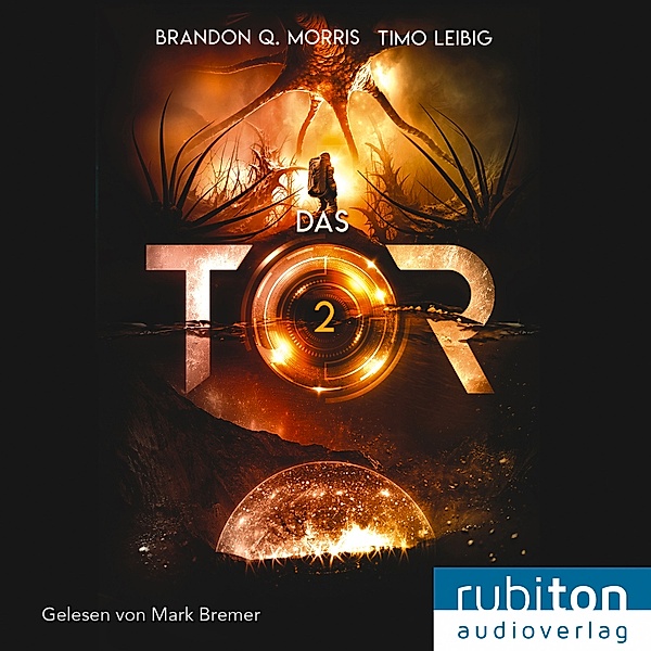 Das Tor - 2 - Das Tor 2, Timo Leibig, Brandon Q. Morris