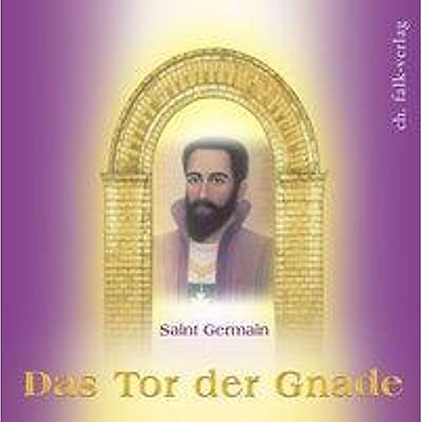 Das Tor der Gnade, 1 Audio-CD, Saint Germain