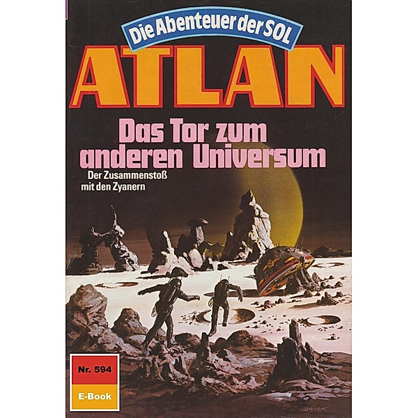 Das Tor zum anderen Universum (Heftroman) / Perry Rhodan - Atlan-Zyklus Die Abenteuer der SOL (Teil 2) Bd.594, Falk-Ingo Klee