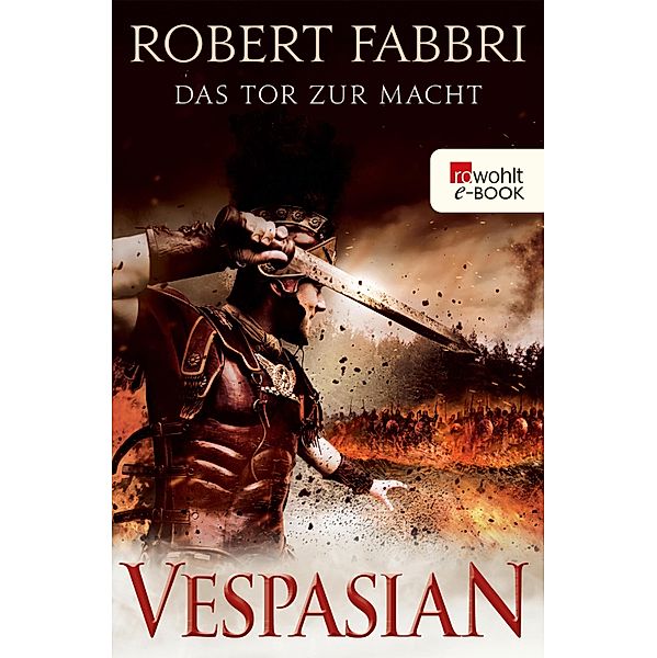 Das Tor zur Macht / Vespasian Bd.2, Robert Fabbri
