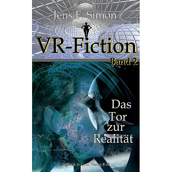 Das Tor zur Realität (VR-Fiction 2), Jens Frank Simon