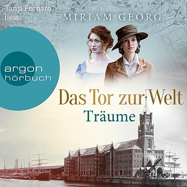 Das Tor zur Welt - 1 - Träume, Miriam Georg