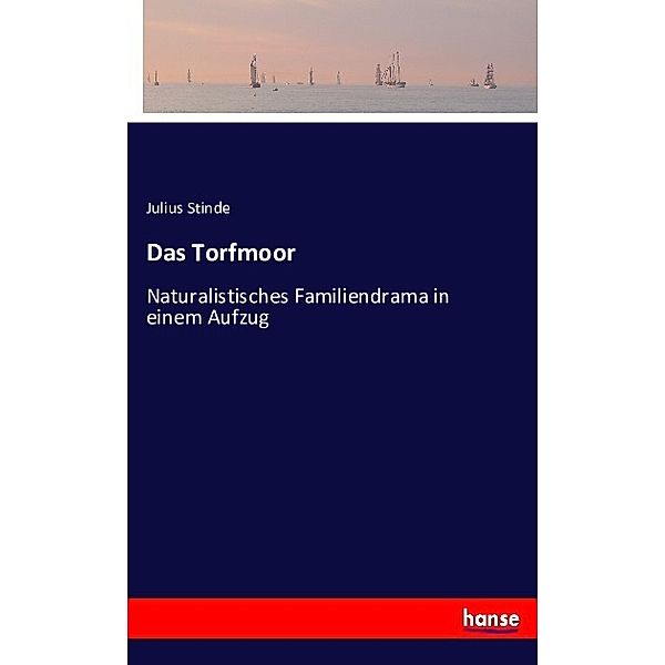 Das Torfmoor, Julius Stinde