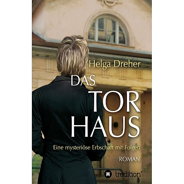 Das Torhaus, Helga Dreher