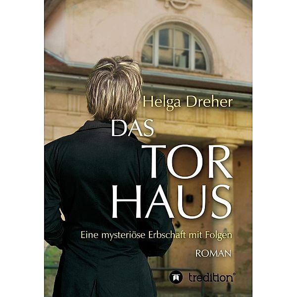 Das Torhaus, Helga Dreher