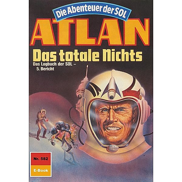 Das totale Nichts (Heftroman) / Perry Rhodan - Atlan-Zyklus Die Abenteuer der SOL (Teil 2) Bd.582, Arndt Ellmer