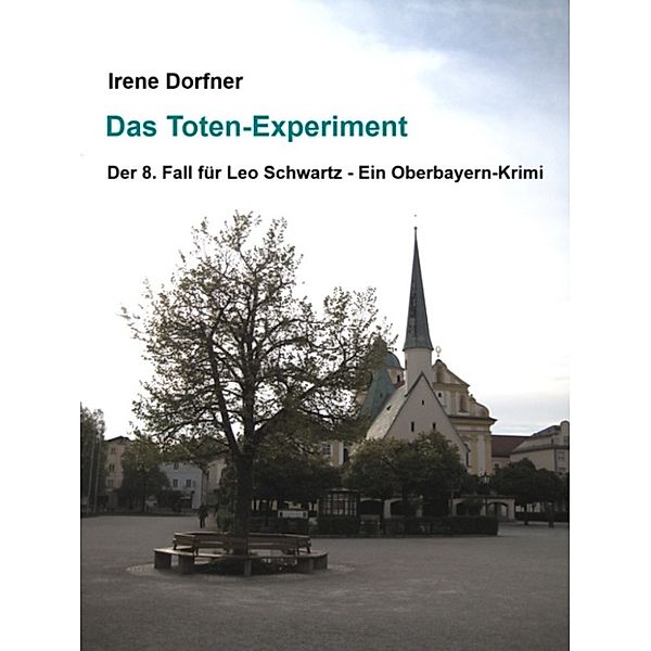 Das Toten-Experiment, Irene Dorfner