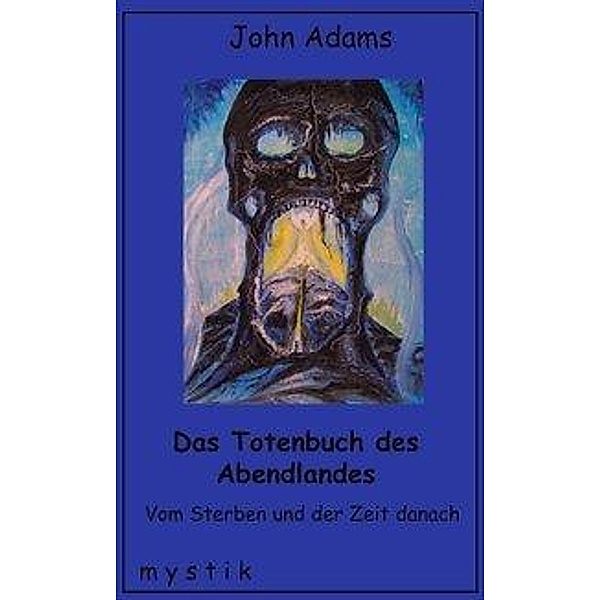 Das Totenbuch des Abendlandes, John Adams