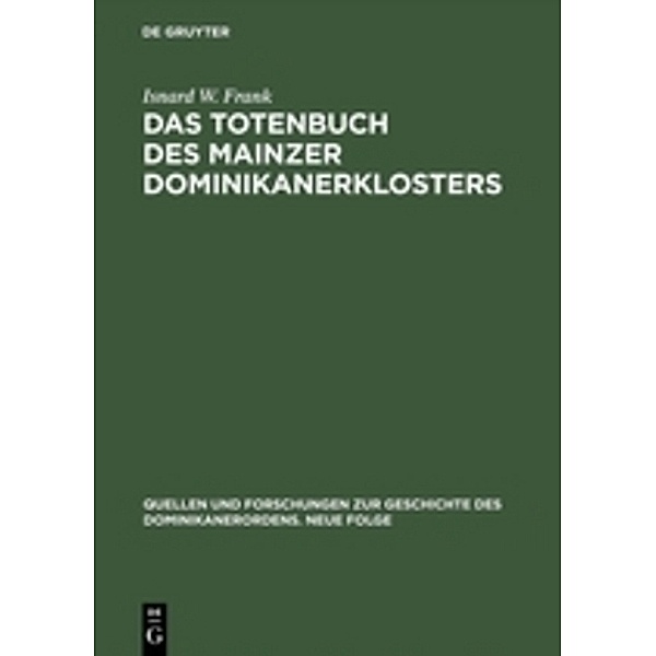 Das Totenbuch des Mainzer Dominikanerklosters, Isnard W. Frank