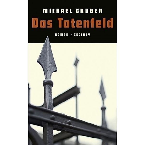 Das Totenfeld, Michael Gruber