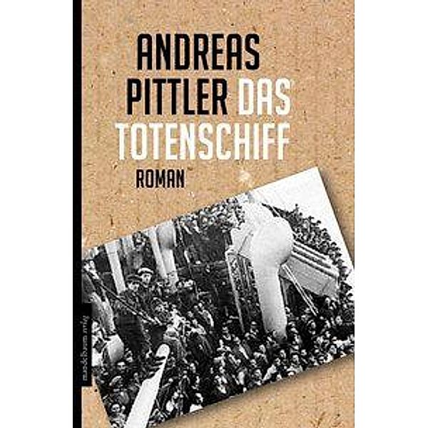 Das Totenschiff, Andreas P. Pittler