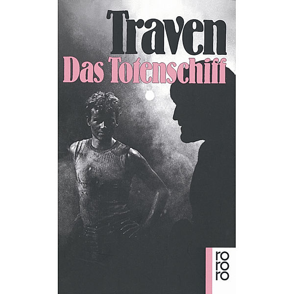 Das Totenschiff, B. Traven