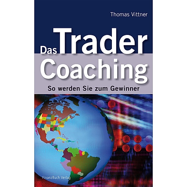 Das Trader Coaching, Thomas Vittner