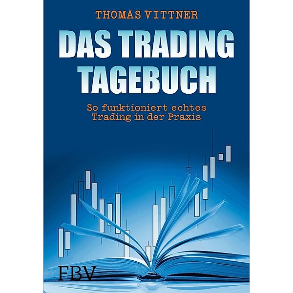 Das Trading-Tagebuch, Thomas Vittner