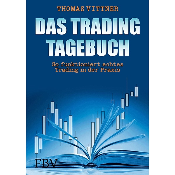Das Tradingtagebuch, Thomas Vittner