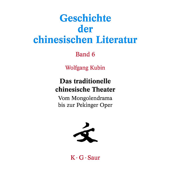 Das traditionelle chinesische Theater, Wolfgang Kubin