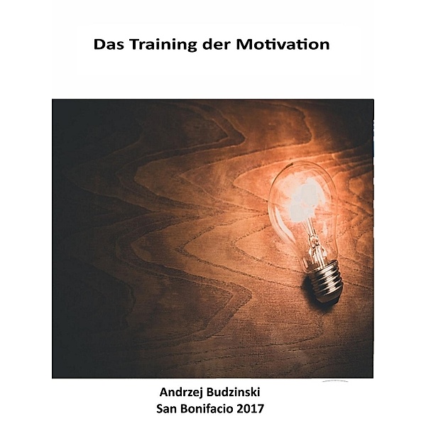 Das Training der Motivation, Andrzej Stanislaw Budzinski