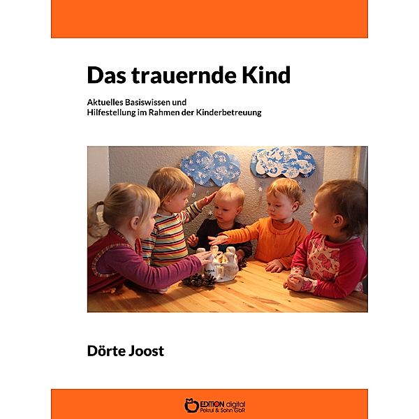 Das trauernde Kind, Dörte Joost