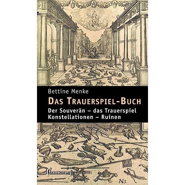 Das Trauerspiel-Buch / Theater Bd.5, Bettine Menke