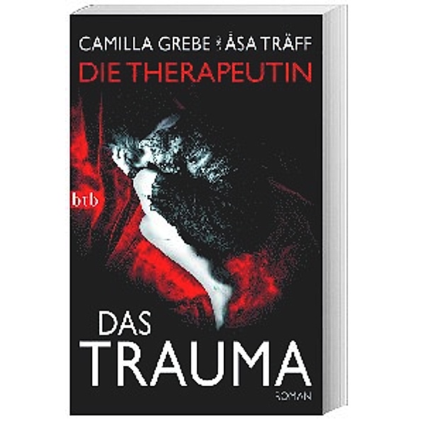 Das Trauma / Siri Bergmann Bd.2, Camilla Grebe, Åsa Träff