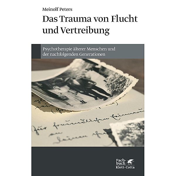 Das Trauma von Flucht und Vertreibung, Meinolf Peters