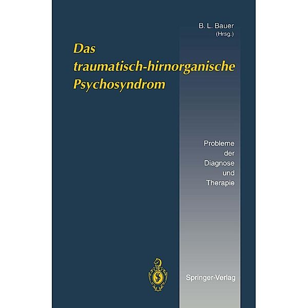 Das traumatisch-hirnorganische Psychosyndrom