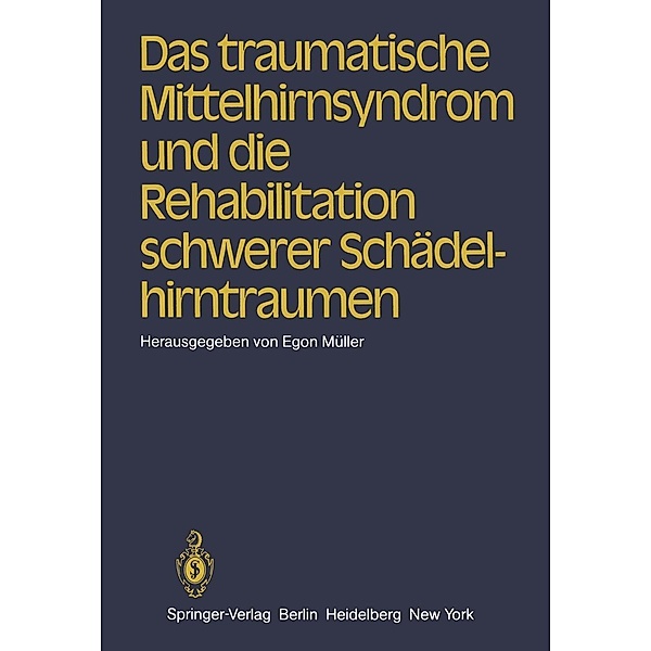 Das traumatische Mittelhirnsyndrom und die Rehabilitation schwerer Schädelhirntraumen