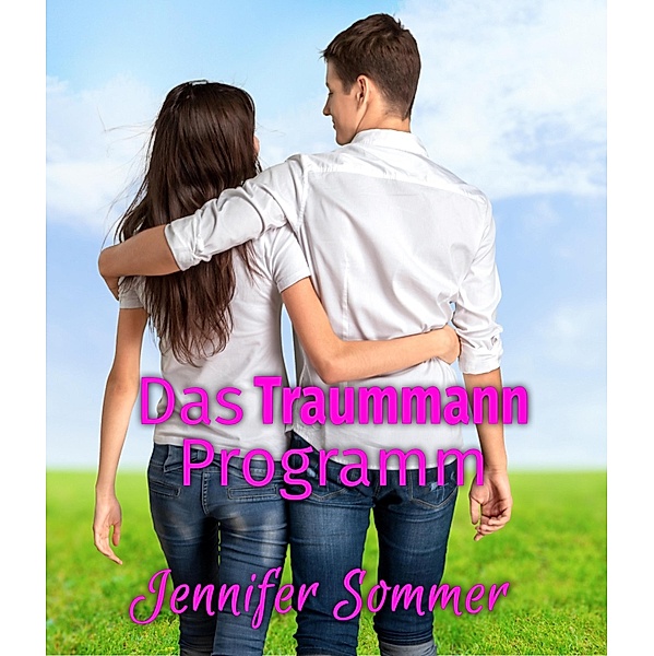 Das Traummann-Programm, Jennifer Sommer