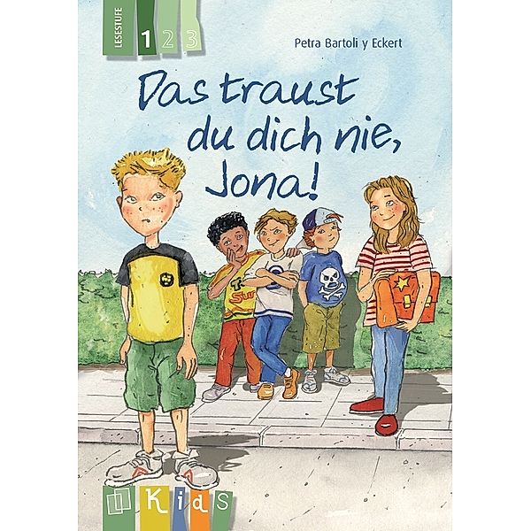 Das traust du dich nie, Jona! - Lesestufe 1, Petra Bartoli y Eckert