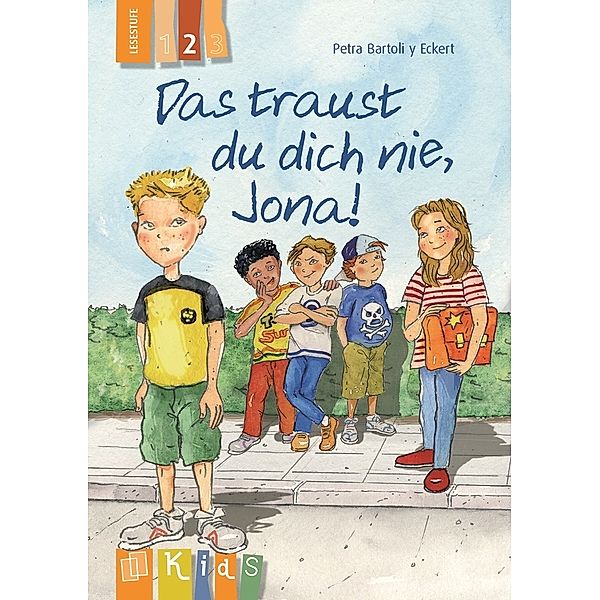 Das traust du dich nie, Jona! - Lesestufe 2, Petra Bartoli y Eckert