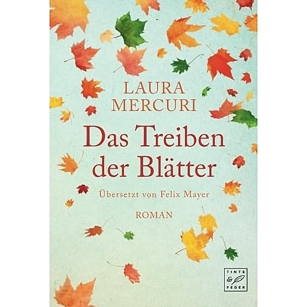 Das Treiben der Blätter, Laura Mercuri