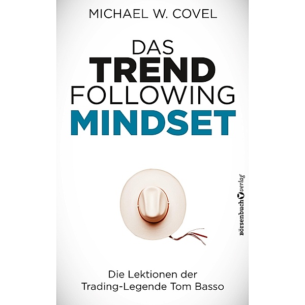 Das Trendfollowing-Mindset, Michael Covel