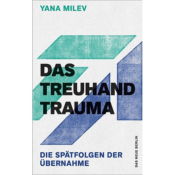 Das Treuhand-Trauma, Yana Milev