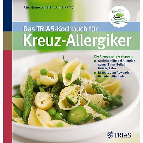 Das TRIAS-Kochbuch für Kreuz-Allergiker, Anne Kamp, Christiane Schäfer
