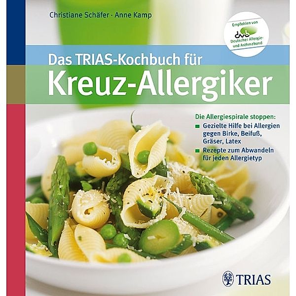 Das TRIAS-Kochbuch für Kreuz-Allergiker, Christiane Schäfer, Anne Kamp