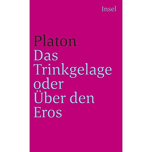 Das Trinkgelage oder über den Eros, Platon