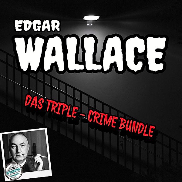 DAS TRIPLE-CRIME BUNDLE, Edgar Wallace