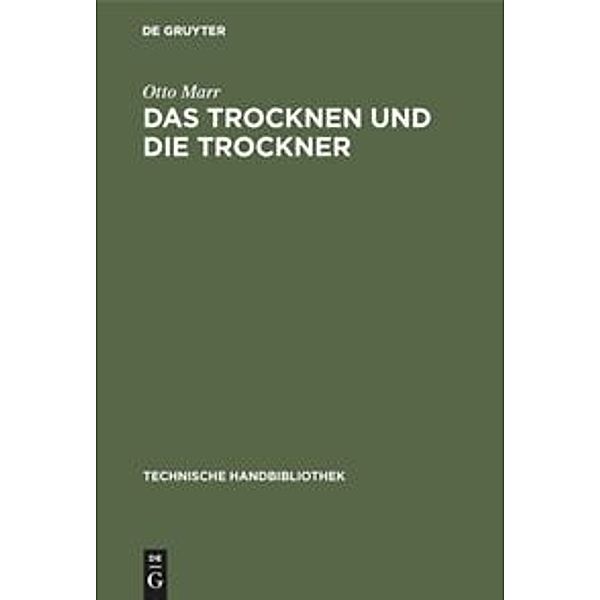 Das Trocknen und die Trockner, Otto Marr