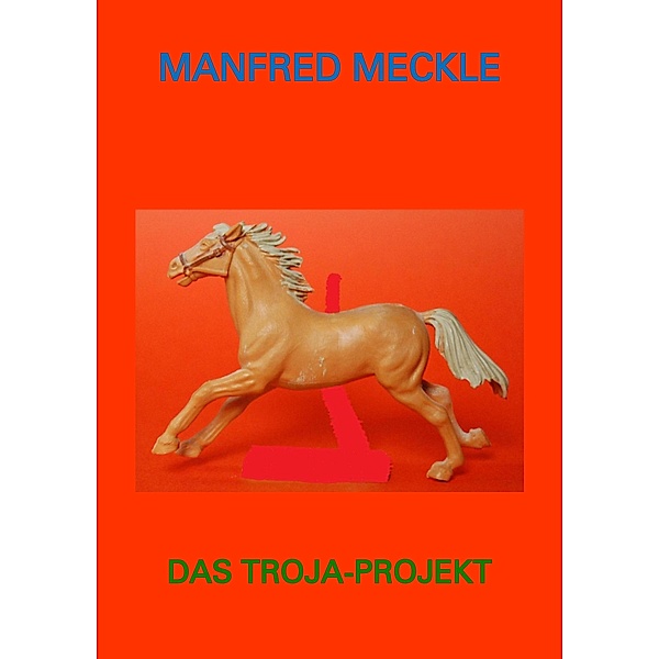 Das Troja-Projekt, Manfred Meckle