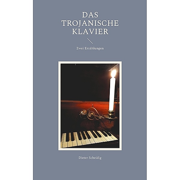 Das trojanische Klavier, Dieter Scheidig
