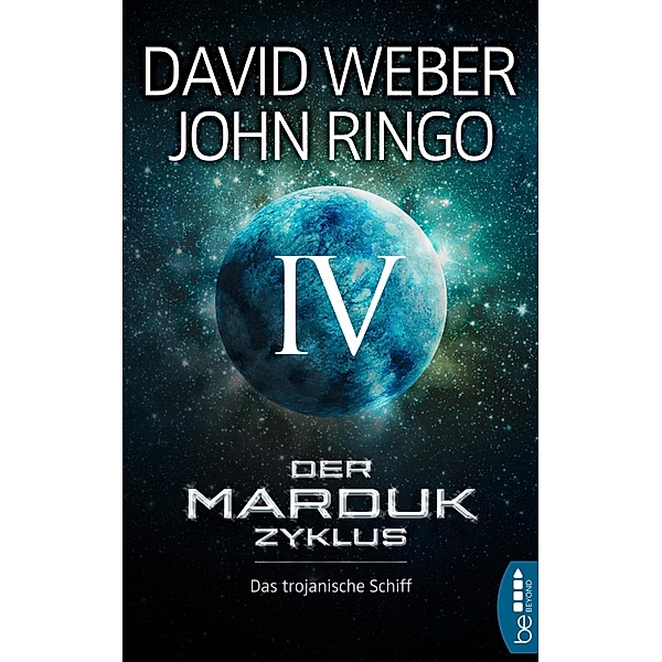 Das trojanische Schiff / Der Marduk-Zyklus Bd.4, David Weber, John Ringo