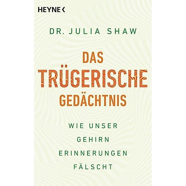 Das trügerische Gedächtnis, Julia Shaw