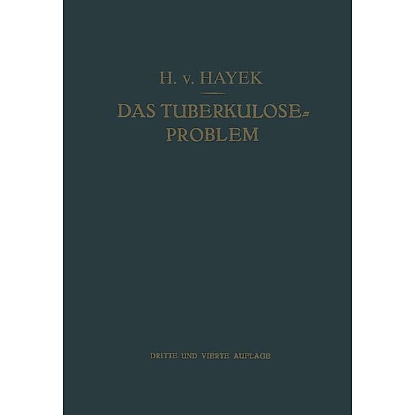 Das Tuberkulose-Problem, Hermann von Hayek