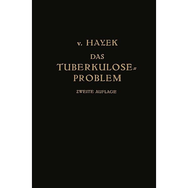 Das Tuberkulose-Problem, Hermann von Hayek