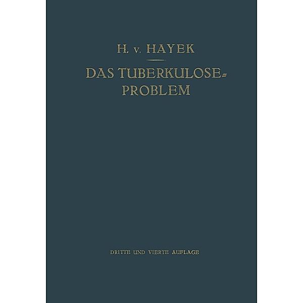 Das Tuberkuloseproblem, Hermann von Hayek