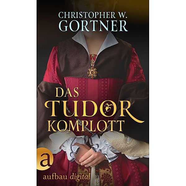 Das Tudor Komplott, C. W. Gortner